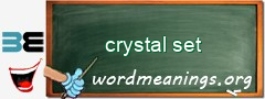 WordMeaning blackboard for crystal set